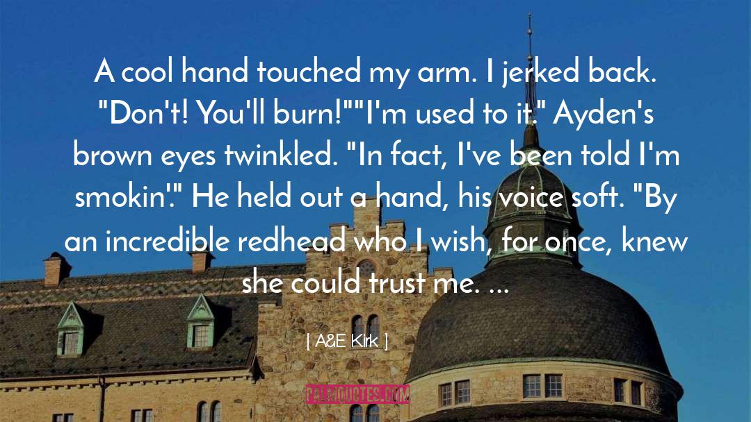 Team Ayden quotes by A&E Kirk