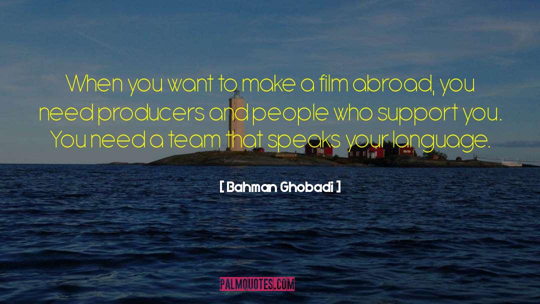 Team Builder quotes by Bahman Ghobadi