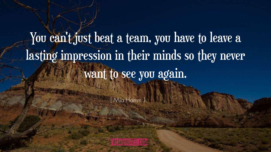 Team Builder quotes by Mia Hamm