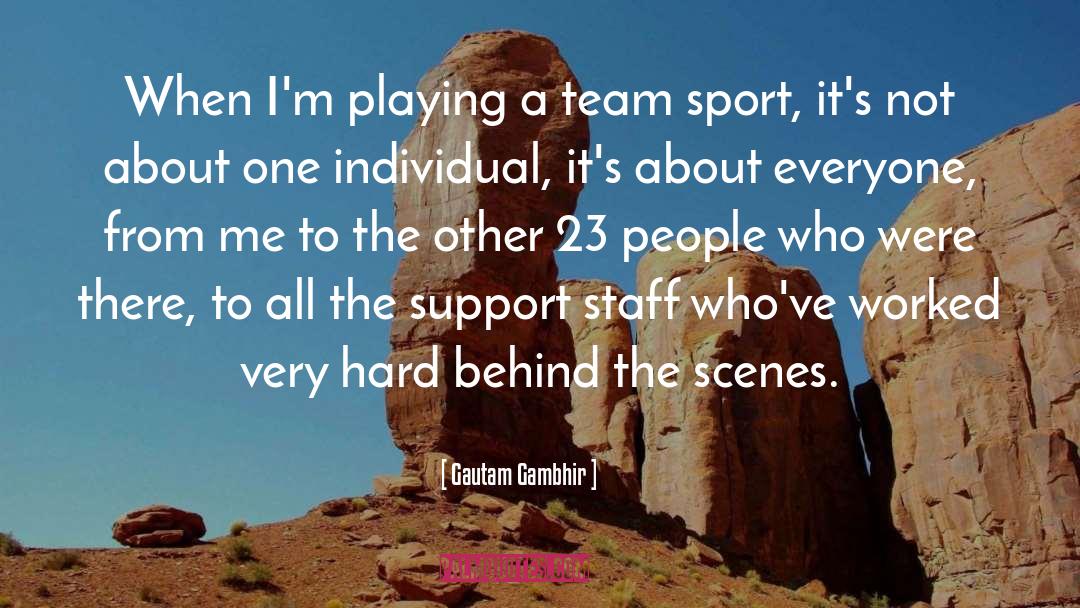 Team Cal quotes by Gautam Gambhir