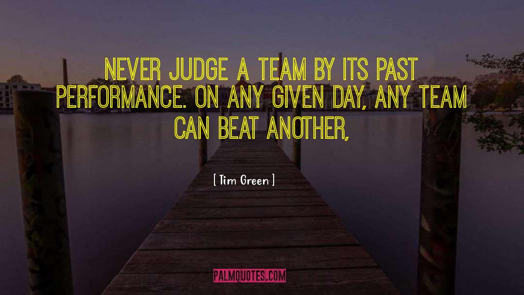 Team Captain quotes by Tim Green