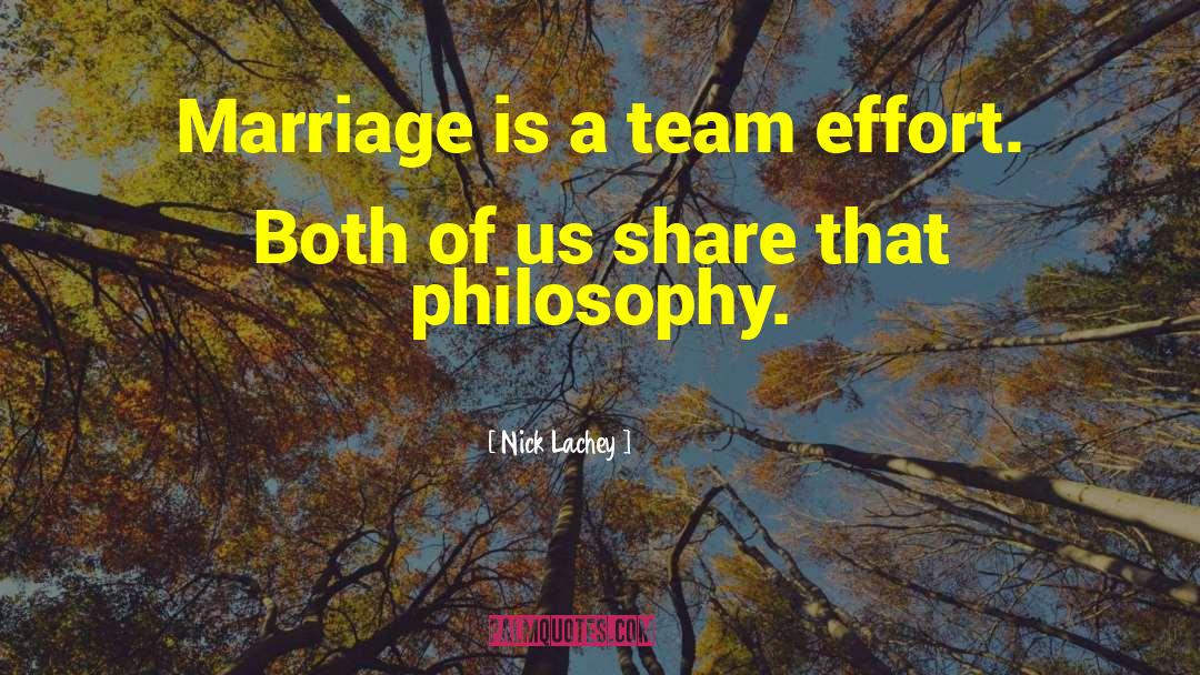 Team Effort quotes by Nick Lachey