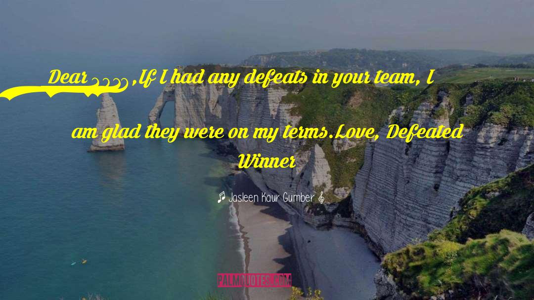 Team Effort quotes by Jasleen Kaur Gumber