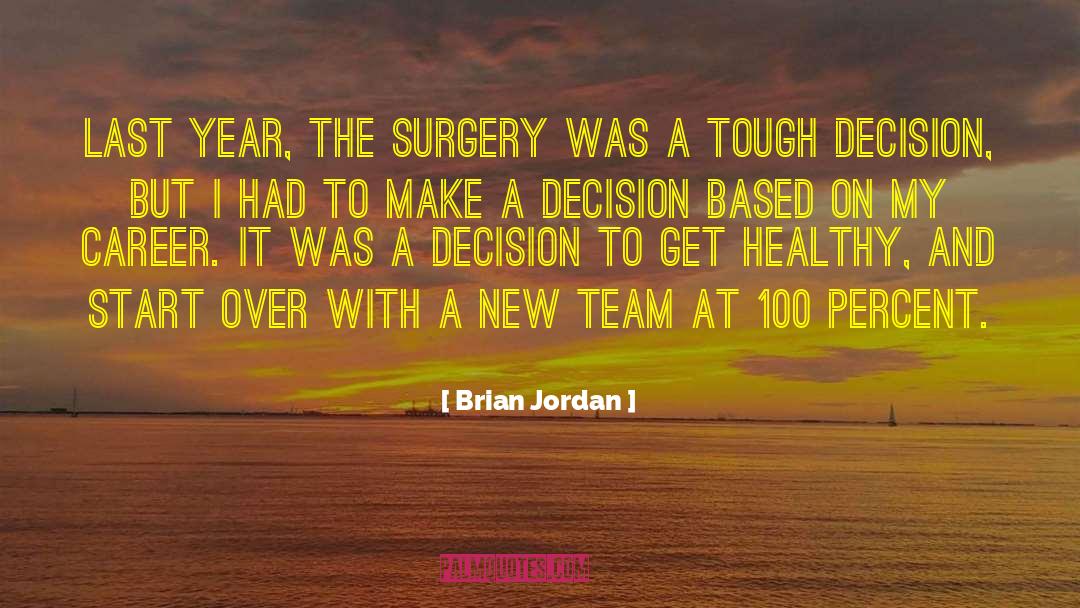 Team Growth quotes by Brian Jordan