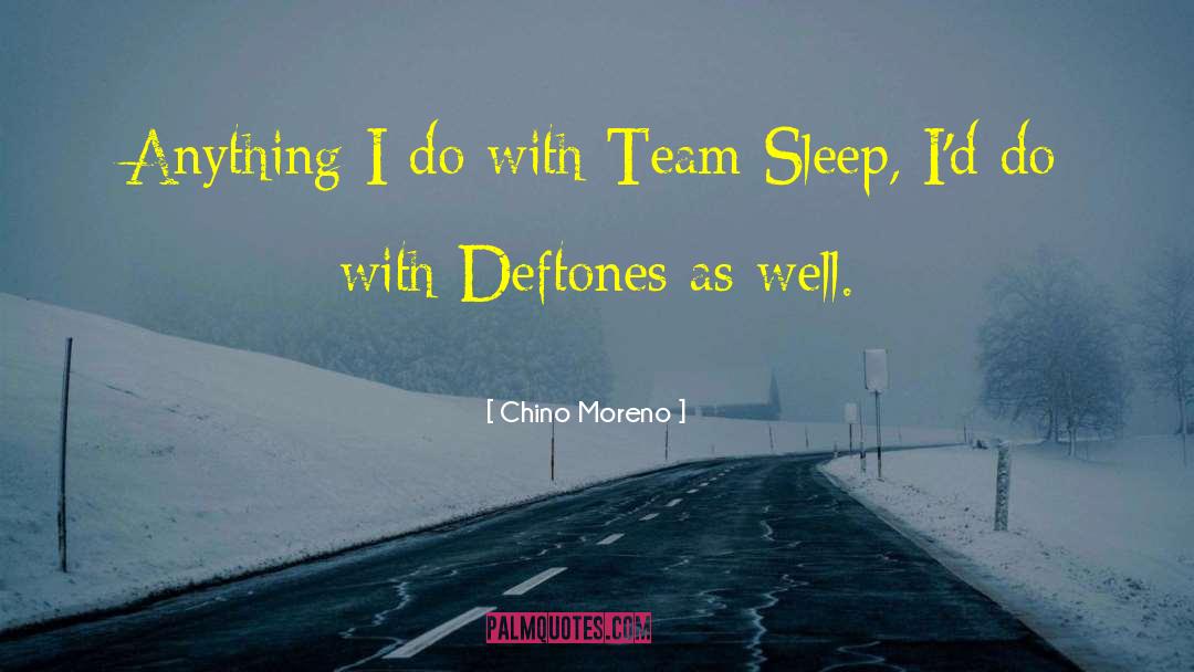 Team Internet quotes by Chino Moreno