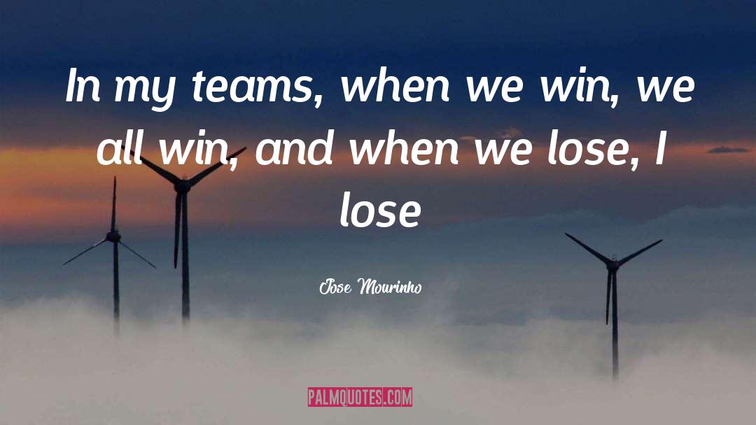 Team Leadership quotes by Jose Mourinho