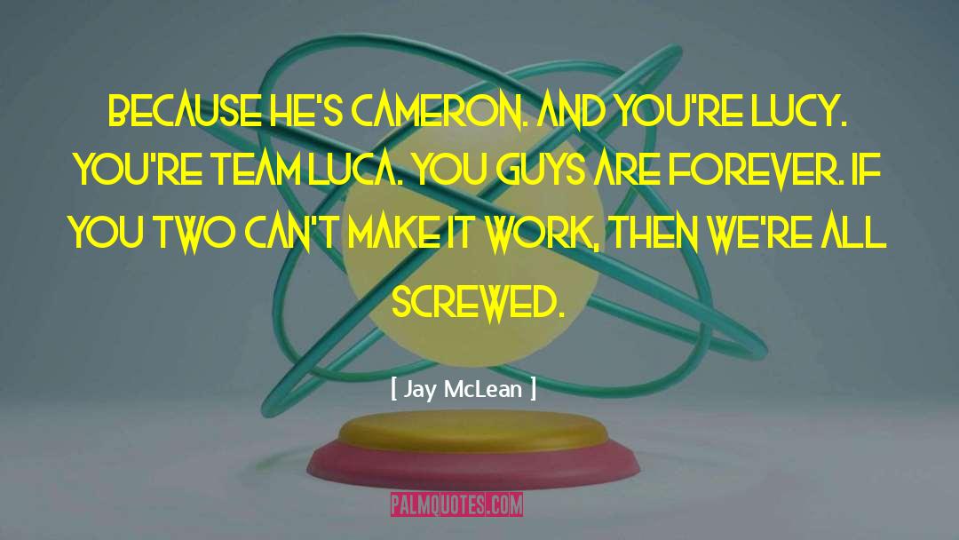 Team Luca quotes by Jay McLean