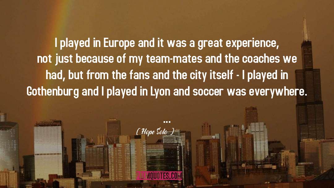 Team Mate quotes by Hope Solo