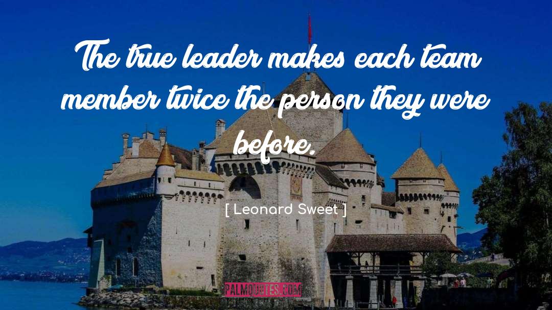 Team Member quotes by Leonard Sweet