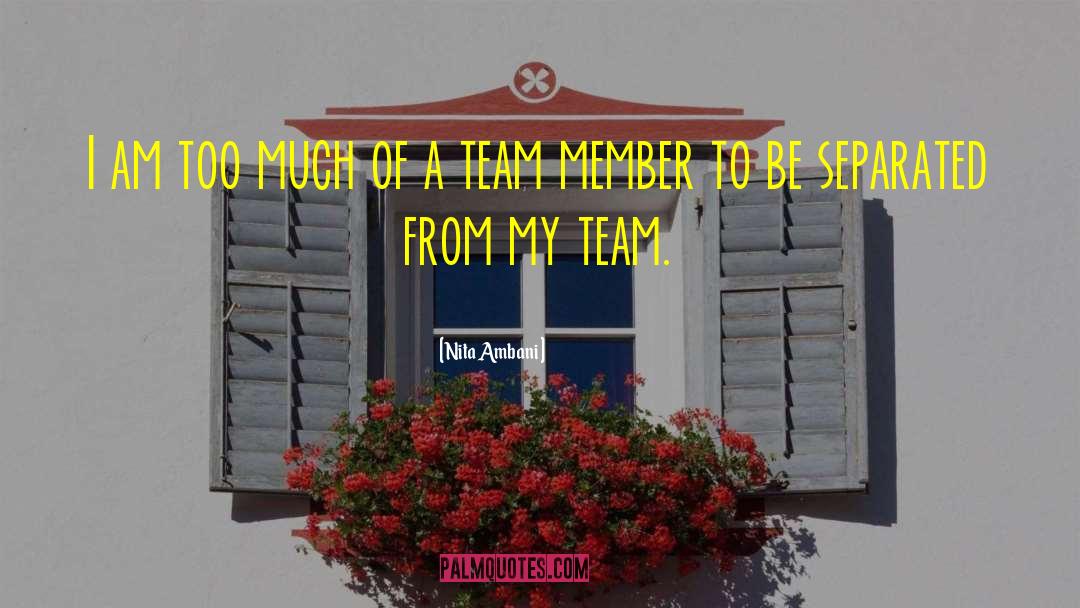 Team Member quotes by Nita Ambani