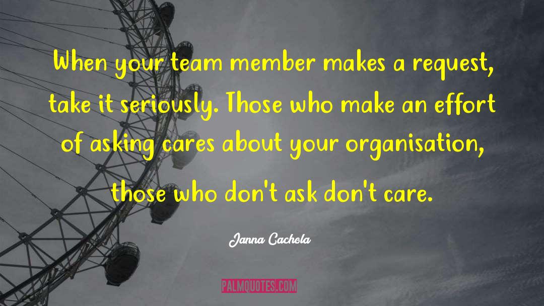 Team Member quotes by Janna Cachola