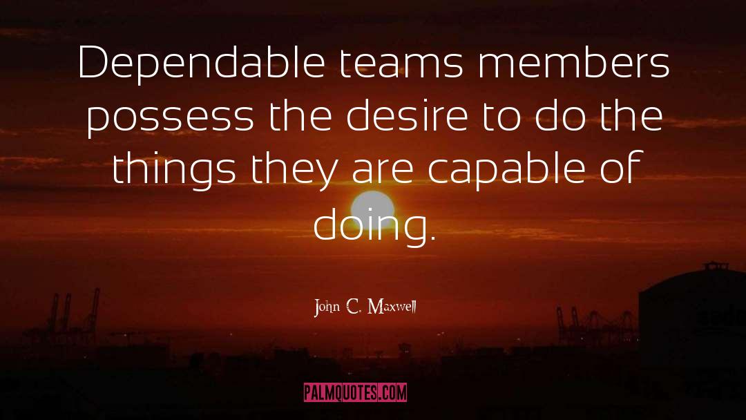 Team Member quotes by John C. Maxwell