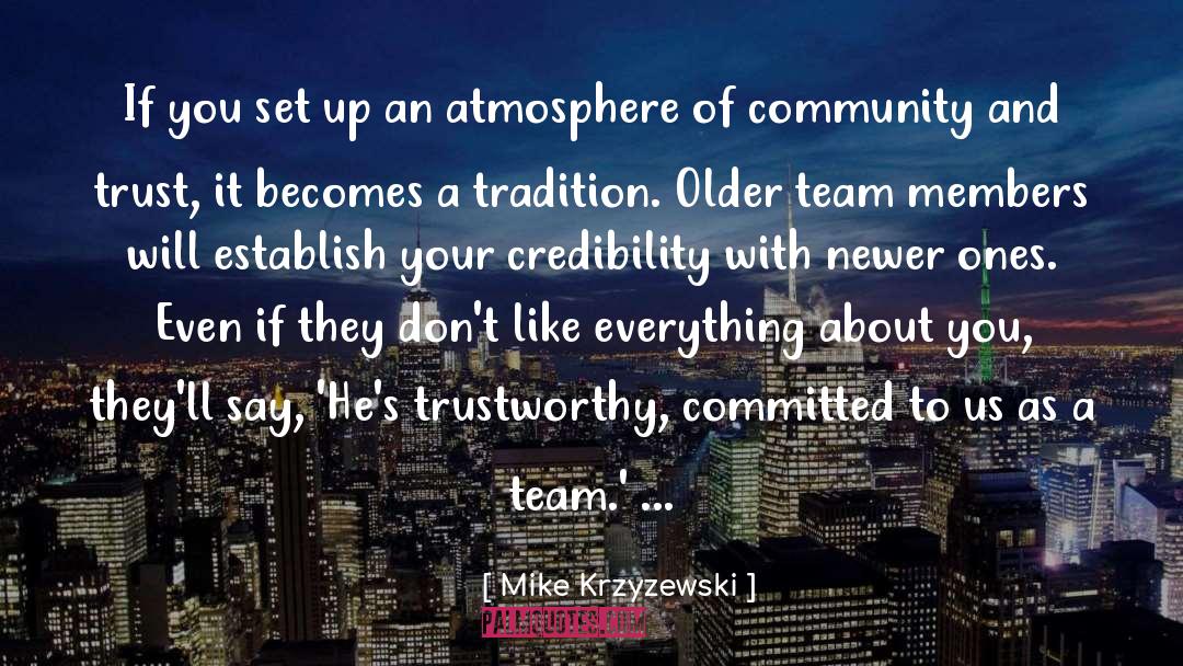 Team Members quotes by Mike Krzyzewski
