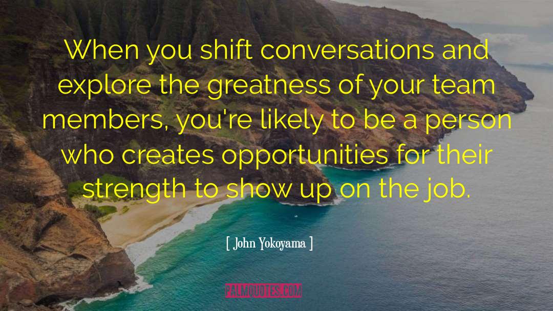 Team Members quotes by John Yokoyama