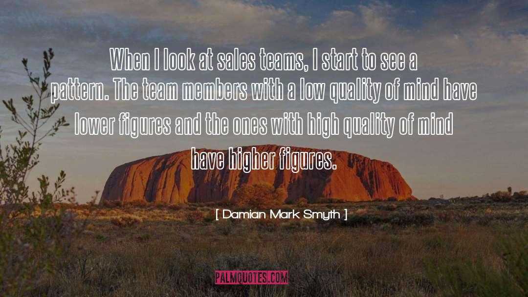 Team Members quotes by Damian Mark Smyth
