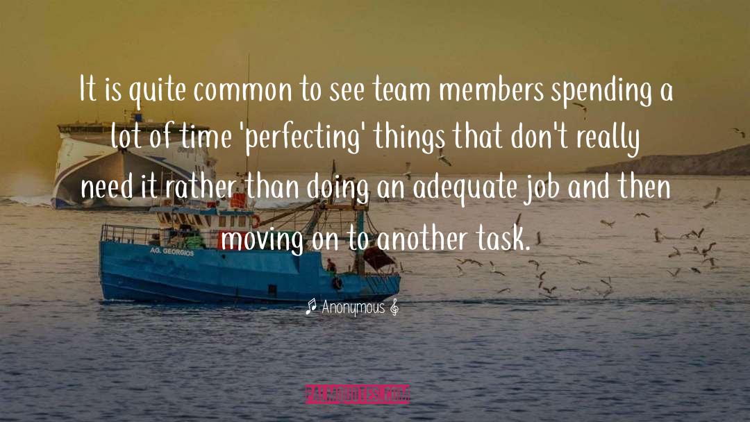 Team Members quotes by Anonymous