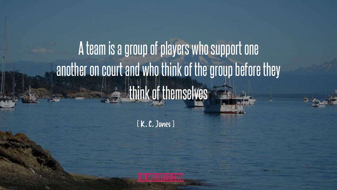 Team Player quotes by K. C. Jones