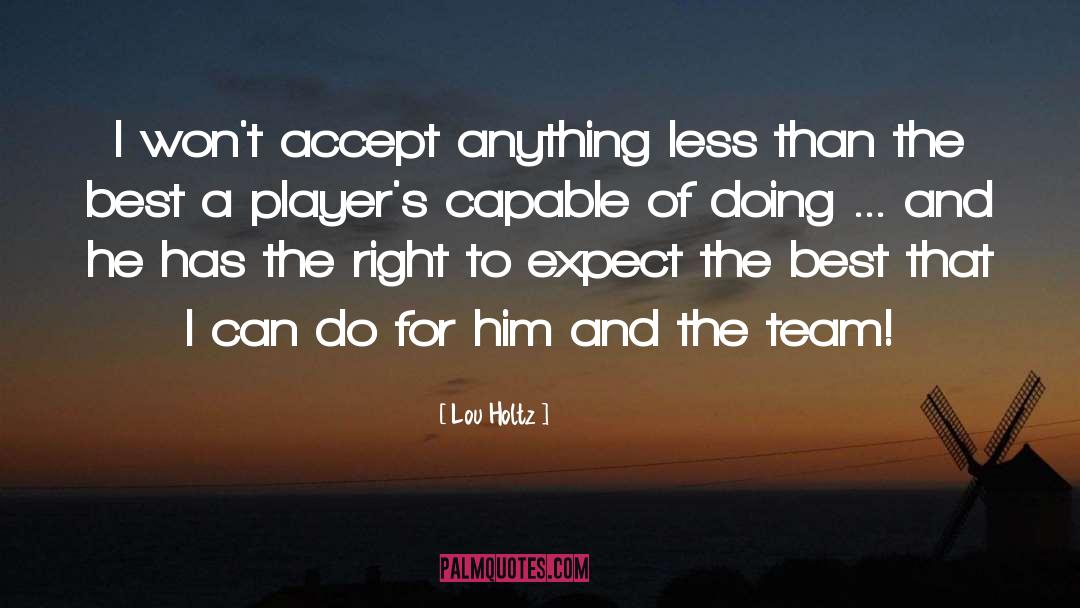 Team Player quotes by Lou Holtz