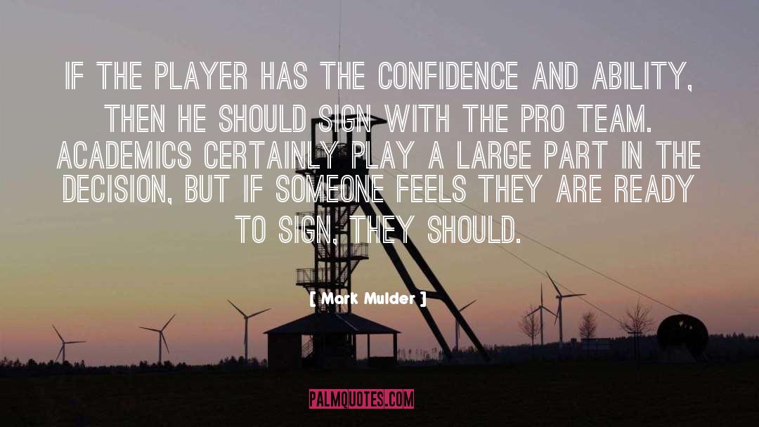 Team Player quotes by Mark Mulder