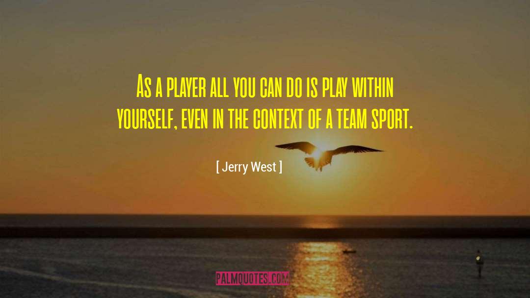 Team Player quotes by Jerry West