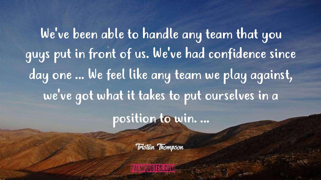 Team quotes by Tristan Thompson