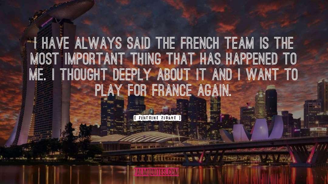 Team quotes by Zinedine Zidane