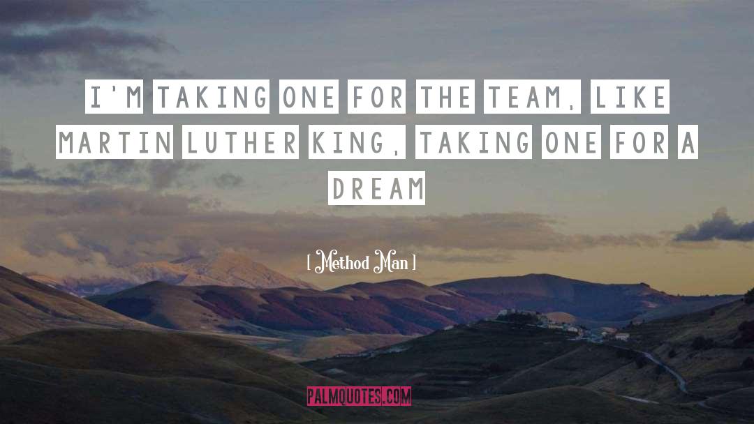 Team quotes by Method Man
