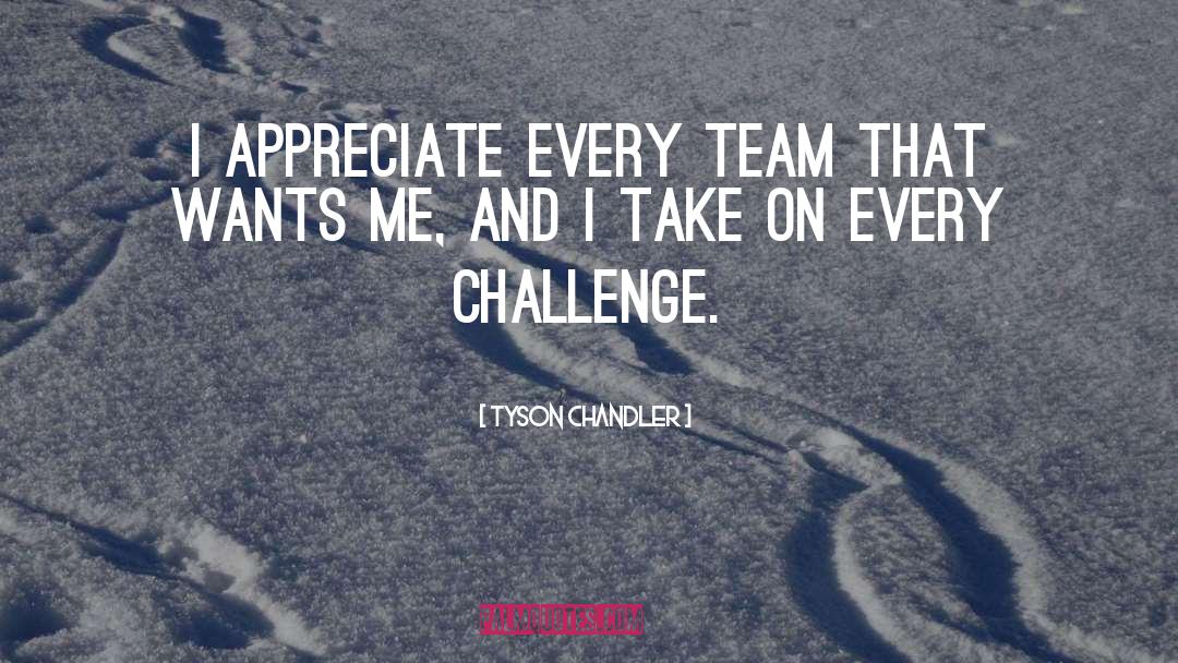 Team quotes by Tyson Chandler