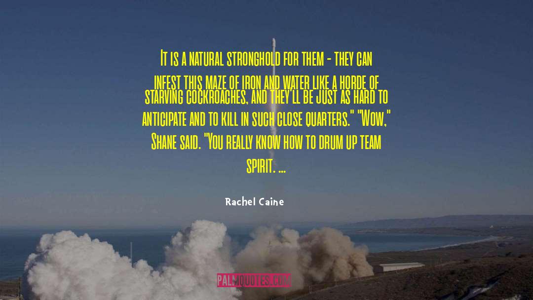 Team Spirit quotes by Rachel Caine