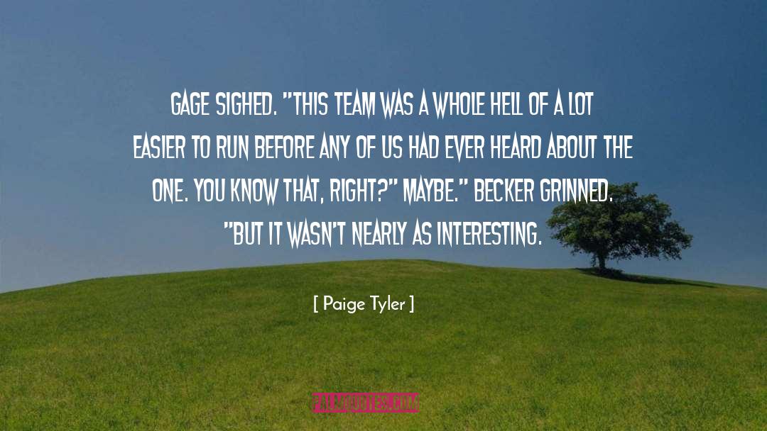 Team Success quotes by Paige Tyler