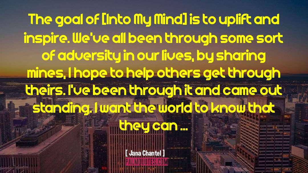 Team Uplift quotes by Jana Chantel