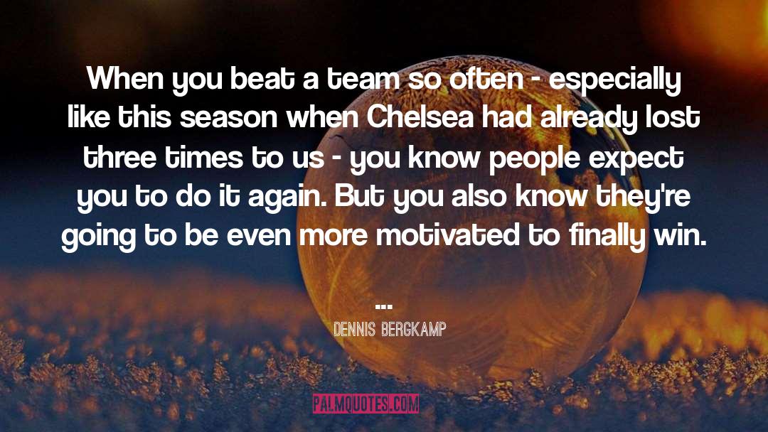 Team Uplift quotes by Dennis Bergkamp