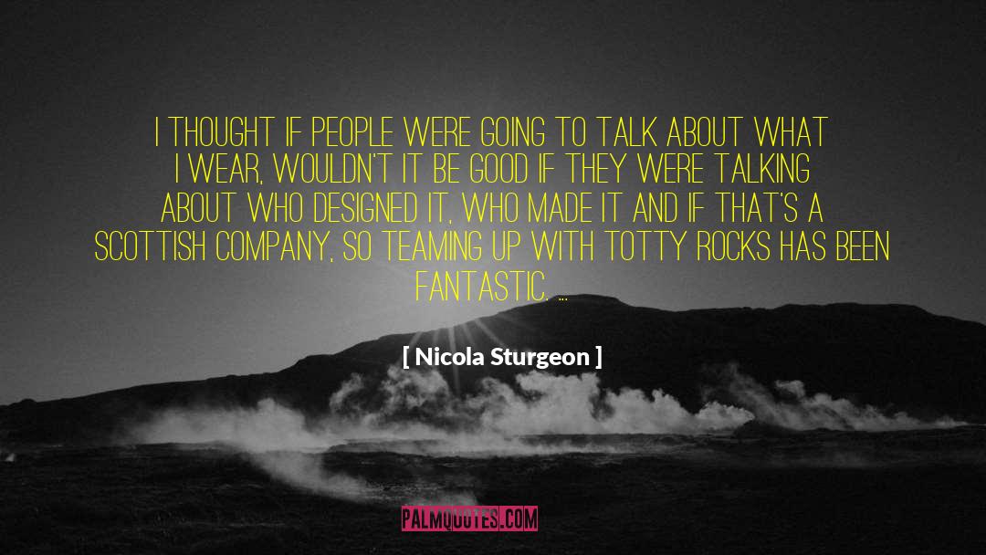 Teaming Up quotes by Nicola Sturgeon