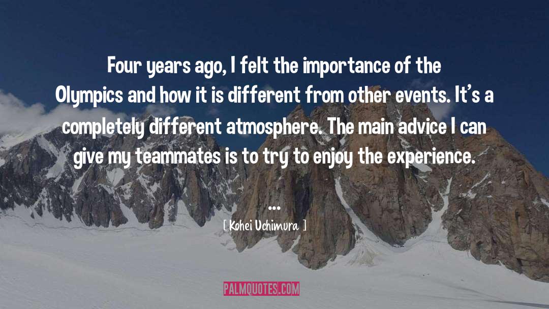 Teammate quotes by Kohei Uchimura