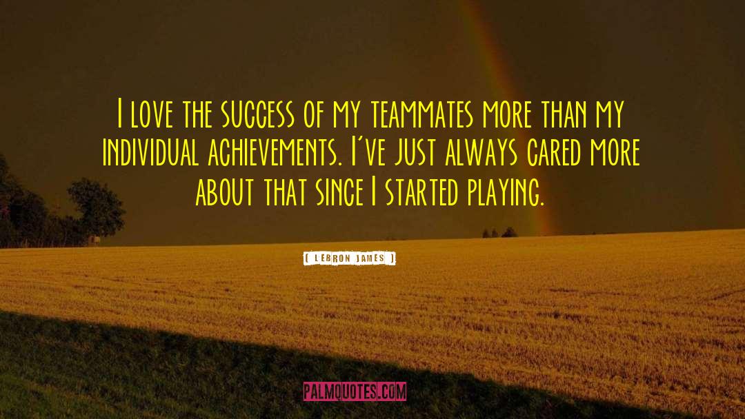 Teammates quotes by LeBron James