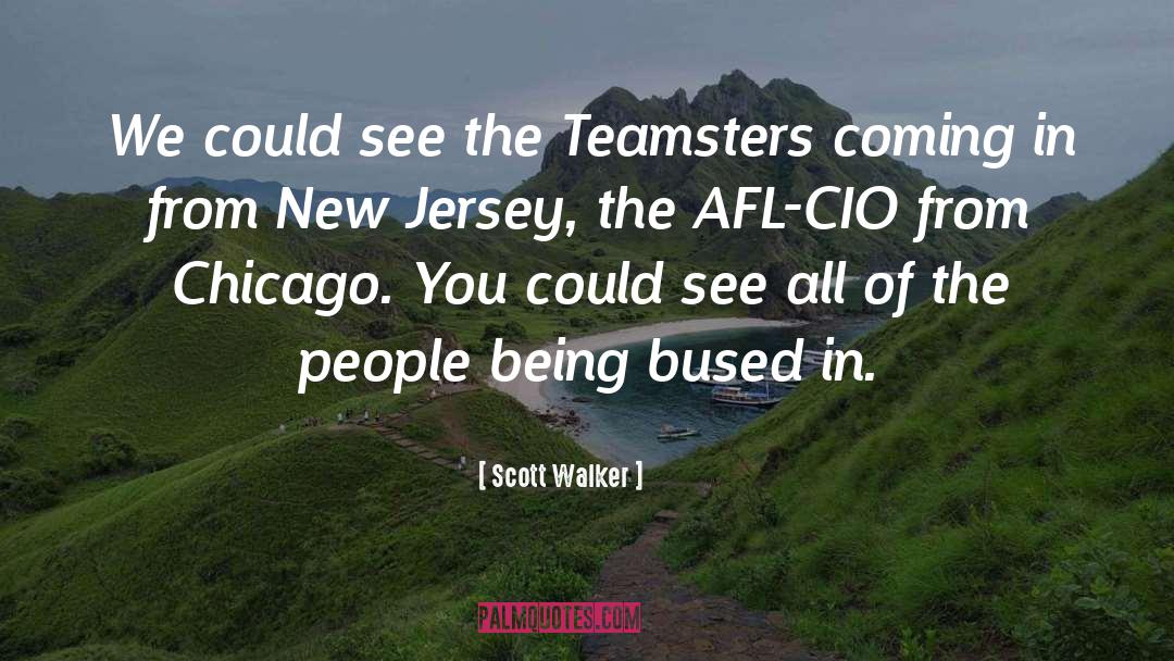 Teamsters quotes by Scott Walker