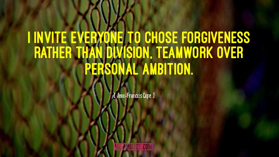 Teamwork Championship quotes by Jean-Francois Cope