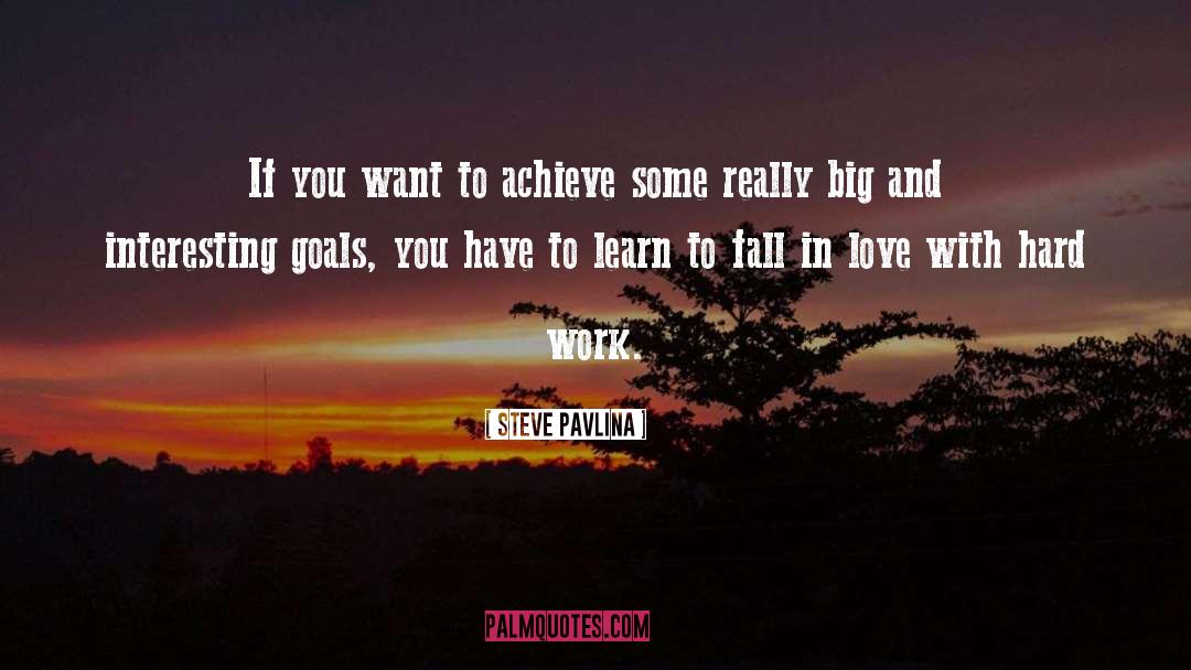 Teamwork To Achieve Goals quotes by Steve Pavlina