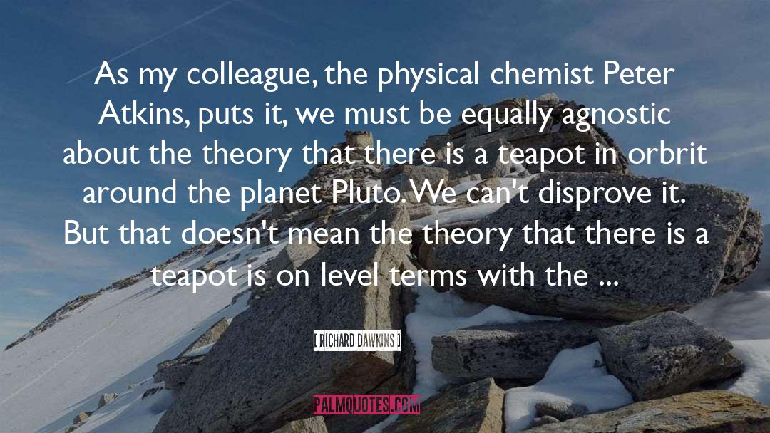 Teapot quotes by Richard Dawkins