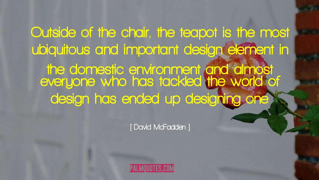 Teapot quotes by David McFadden