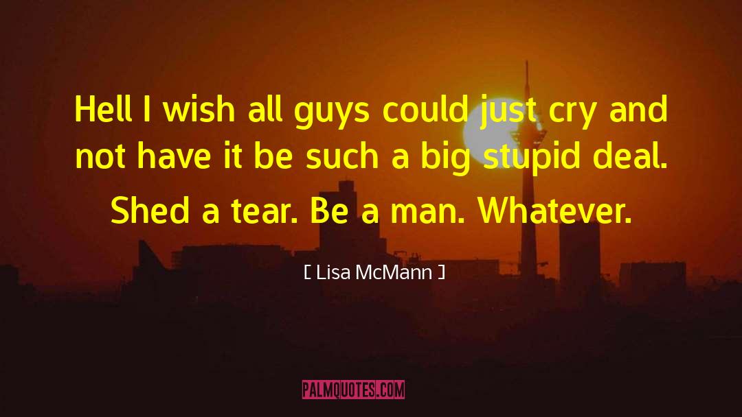 Tear Dropps quotes by Lisa McMann