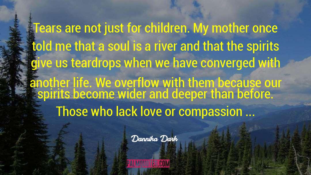 Teardrops quotes by Dannika Dark