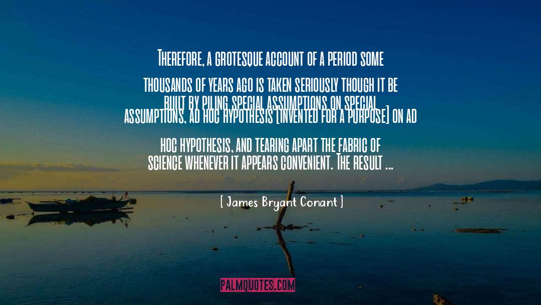 Tearing Apart quotes by James Bryant Conant