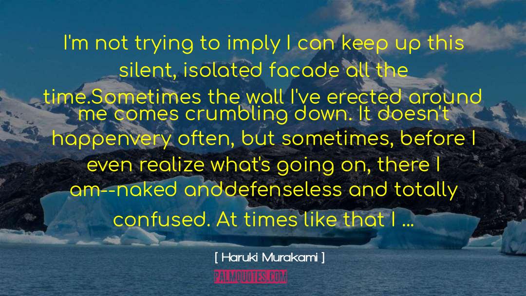 Tearing Down The Wall quotes by Haruki Murakami