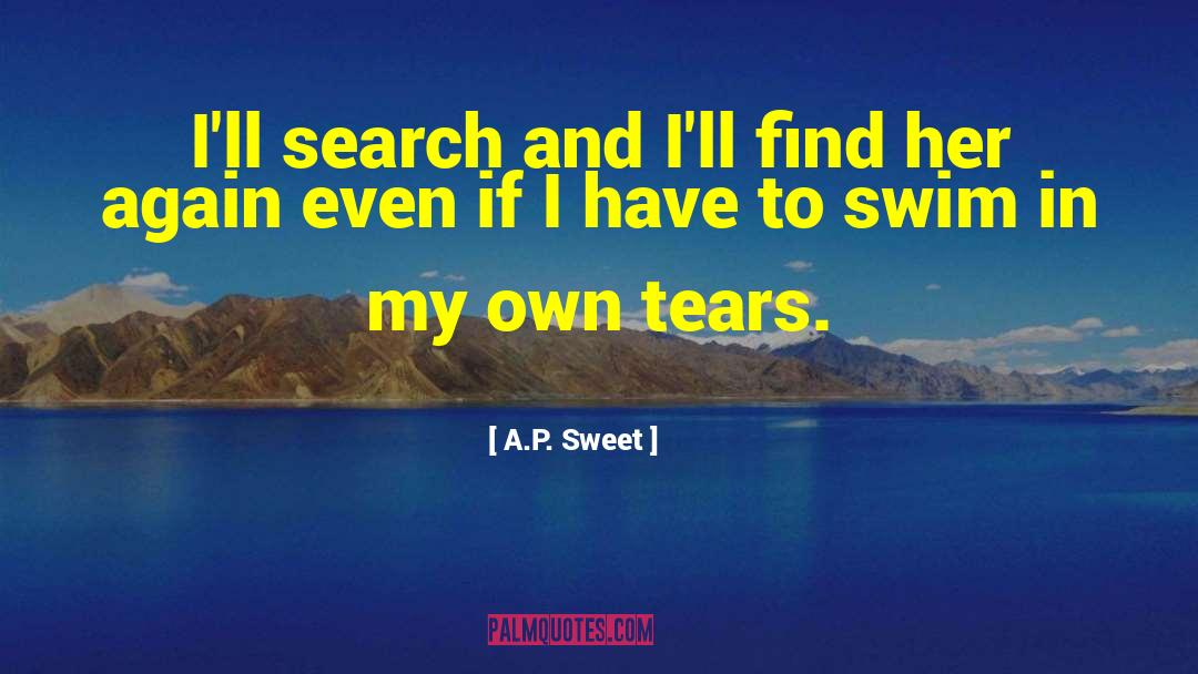 Tears Crying quotes by A.P. Sweet