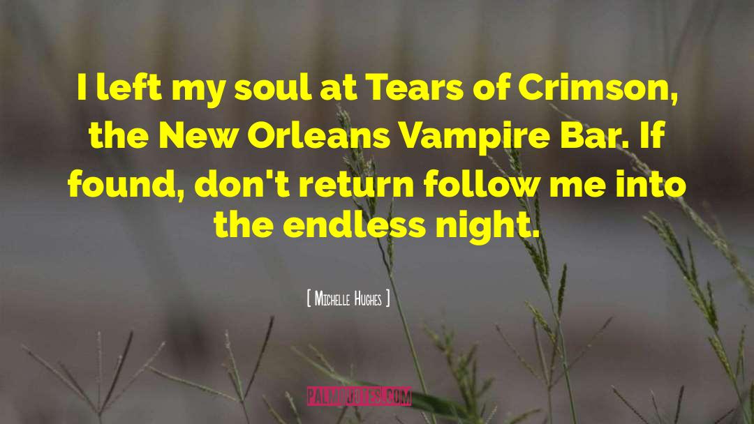 Tears Of Crimson quotes by Michelle Hughes