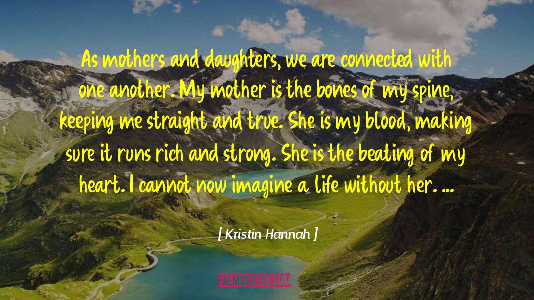 Tears Of Life quotes by Kristin Hannah