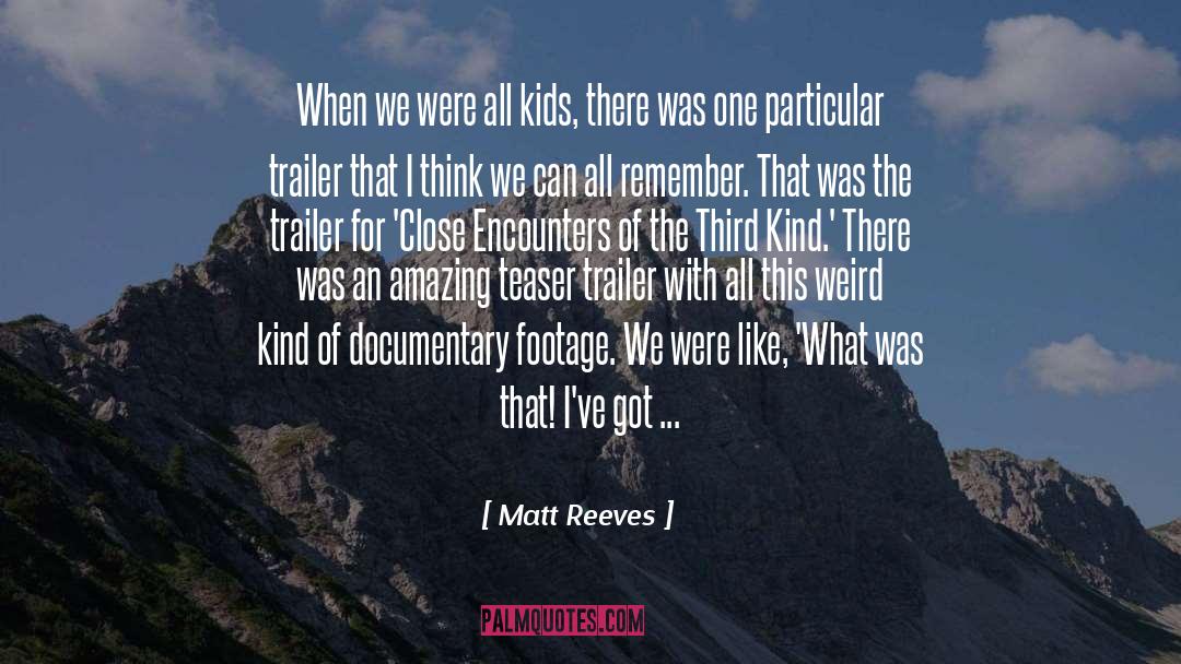 Teaser quotes by Matt Reeves