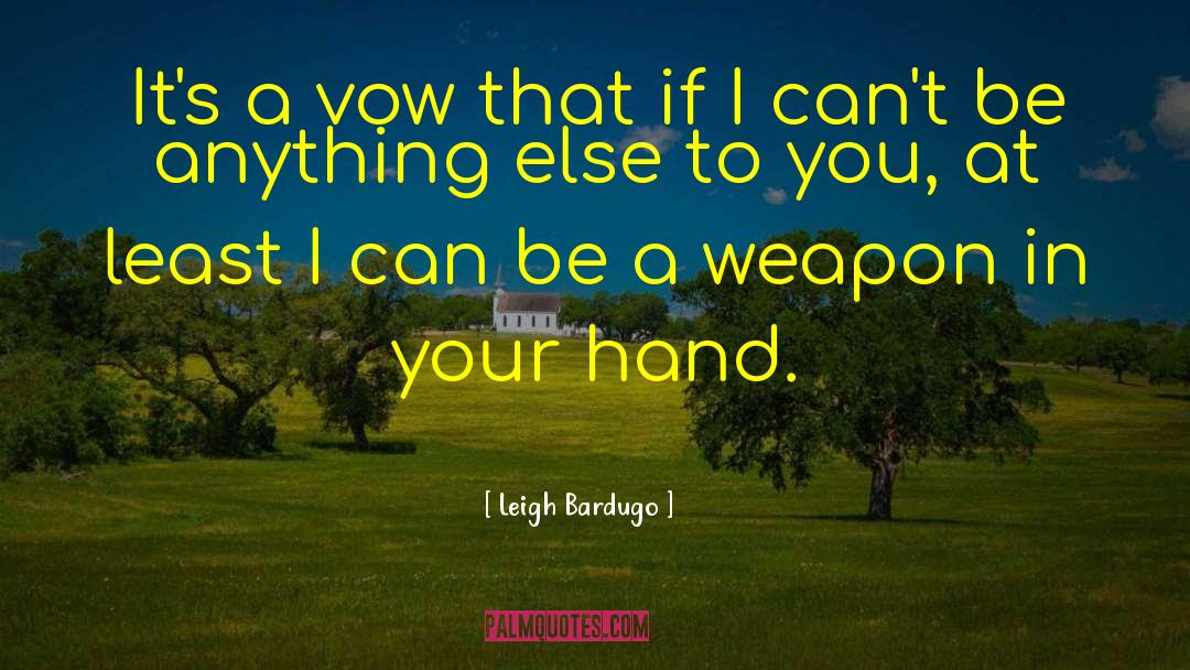 Teaser quotes by Leigh Bardugo