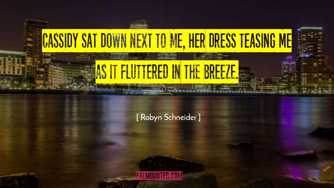 Teasing quotes by Robyn Schneider